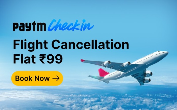 Paytm Checkin introduces ₹99 full-refund flight cancellation, offers discounts on domestic and international routes
