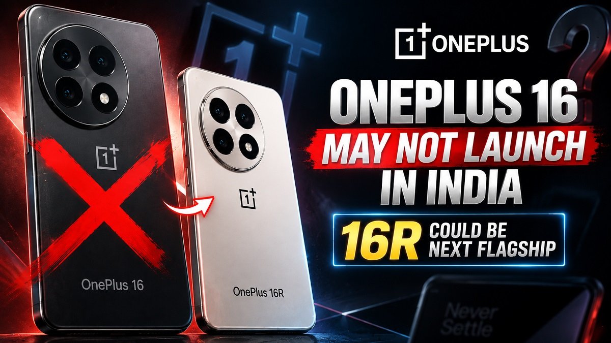 OnePlus 16 reportedly not coming to India, 16R could be next